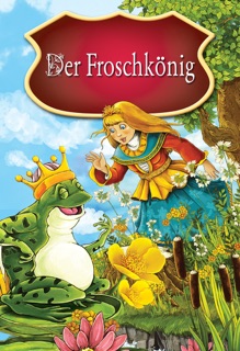 Der Froschkönig (Enhanced Version) by Potrus Publishing