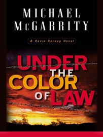 Under the Color of Law - Michael McGarrity