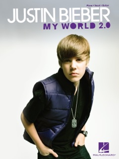 Justin Bieber - My World 2.0 (Songbook) by Justin Bieber