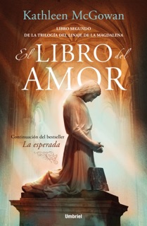 El libro del amor by Kathleen McGowan