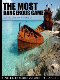The Most Dangerous Game - Richard Connell