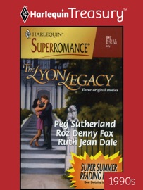 The Lyon Legacy - Peg Sutherland, Roz Denny Fox & Ruth Jean Dale