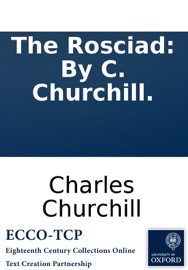 The Rosciad: By C. Churchill. - Charles Churchill