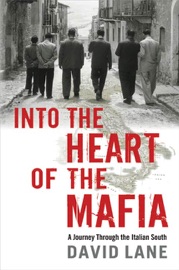 Into the Heart of the Mafia - David Lane