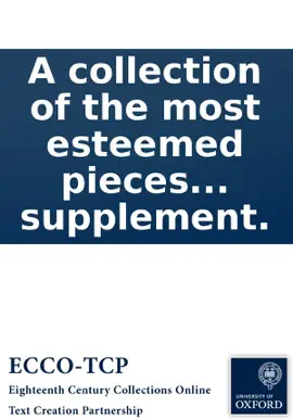 Read: A collection of the most esteemed pieces of poetry: that have appeared for several years. With variety of originals, by the late Moses Mendez, Esq; and other contributors to Book Dodsley's collection. To which this is intended as a supplement.