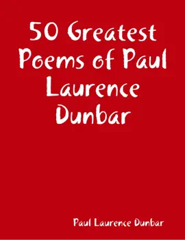 Read: 50 Greatest Poems of Paul Laurence Book Dunbar