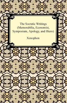 Read: The Book Socratic Writings (Memorabilia, Economist, Symposium, Apology, Hiero)