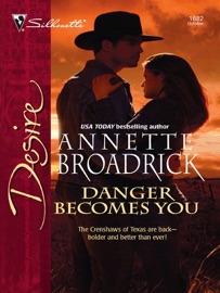 Danger Becomes You - Annette Broadrick
