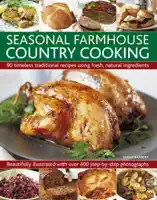 Seasonal Farmhouse Country Cooking