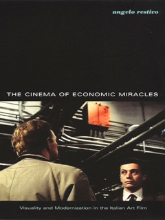 The Cinema of Economic Miracles by Angelo Restivo