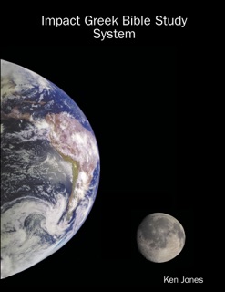 Impact Greek Bible Study System by Ken Jones