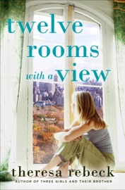 Twelve Rooms with a View - Theresa Rebeck