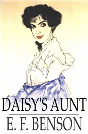 Daisy's Aunt - E. F. Benson
