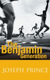 The Benjamin Generation - Joseph Prince