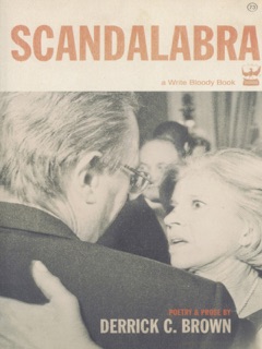 Scandalabra by Derrick C. Brown