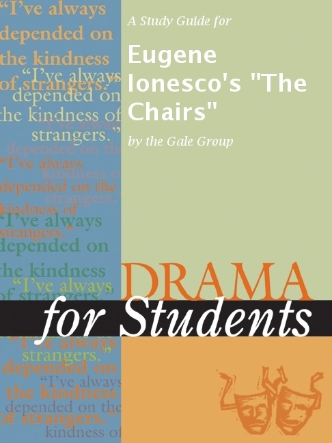 A Study Guide for Eugene Ionesco's "The Chairs"