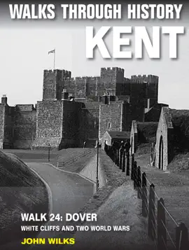 Read: Walks Book Through History: Kent. Walk 24. Dover