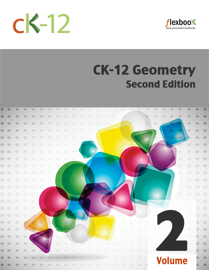 CK-12 Geometry - Second Edition, Volume 2 of 2
