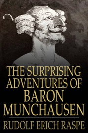 The Surprising Adventures of Baron Munchausen - Rudolf Erich Raspe