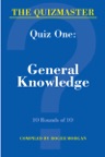 The Quizmaster - Quiz One. General Knowledge.
