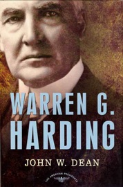 Warren G. Harding - John W. Dean & Arthur M. Schlesinger, Jr.