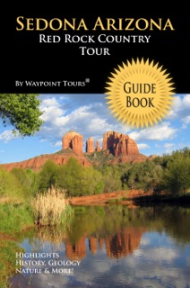 Sedona Arizona Red Rock Country Tour Guide Book (Waypoint Tours Full Color Series) by Waypoint Tours