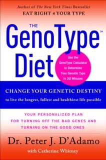 The GenoType Diet by Dr. Peter J. D'Adamo & Catherine Whitney