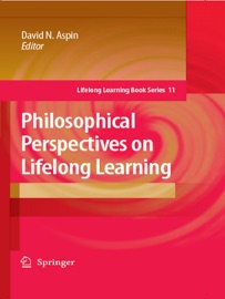 Philosophical Perspectives on Lifelong Learning - David N. Aspin