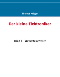 Der kleine Elektroniker - Thomas Krüger