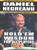 Hold'em Wisdom For All Players - Negreanu