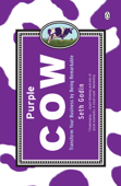 Purple Cow - Seth Godin