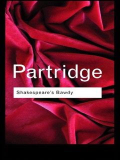 Shakespeare's Bawdy by Eric Partridge