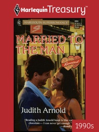 MARRIED TO THE MAN - Judith Arnold