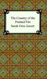 The Country of the Pointed Firs - Sarah Orne Jewett
