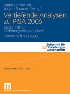 Vertiefende Analysen zu PISA 2006 by Manfred Prenzel & Jurgen Baumert