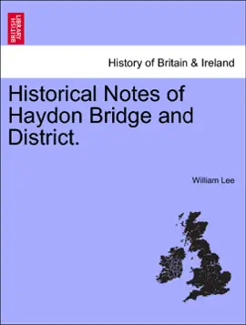 Read: Historical Notes of Haydon Bridge and Book District.