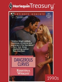 DANGEROUS CURVES - Kristina Wright