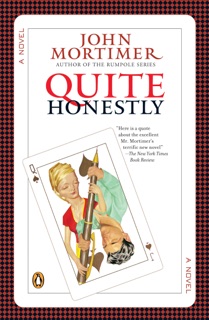 Quite Honestly by John Mortimer