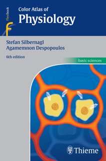 Color Atlas of Physiology by Stefan Silbernagl & Agamemnon Despopoulos