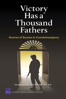 Victory Has a Thousand Fathers by Christopher Paul, Colin P. Clarke & Beth Grill