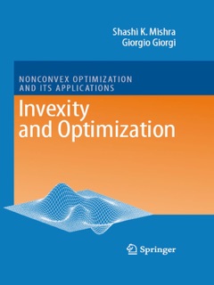 Invexity and Optimization by Shashi K. Mishra & Giorgio Giorgi