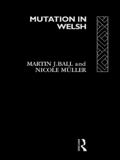 Mutation in Welsh by Martin J. Ball & Nicole Muller