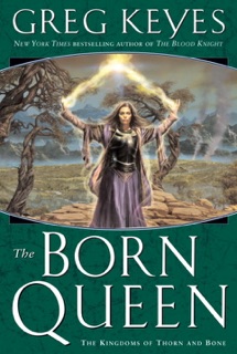 The Born Queen by Greg Keyes