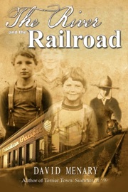 The River and the Railroad - David Menary