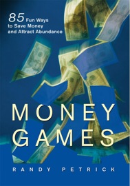 Money Games - Randy Petrick