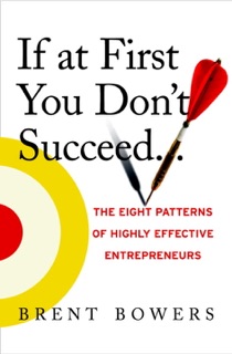 If at First You Don't Succeed... by Brent Bowers