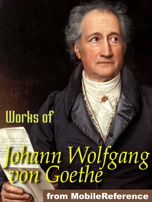 The Works of Johann Wolfgang Von Goethe cover