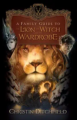 Read: Book A Family Guide to The Lion, the Witch and the Wardrobe