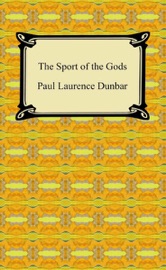 The Sport of the Gods - Paul Laurence Dunbar