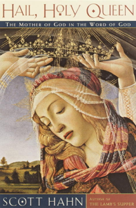 Hail, Holy Queen - Scott Hahn Cover Art